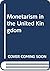 Monetarism in the United Ki...