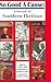 So Good a Cause: A Decade of the Southern Partisan
