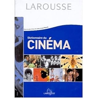 Larousse Dictionnaire du Cinema