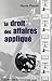 Le droit des affaires appliqué (French Edition)