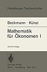 Mathematik für Ökonomen I: Differentialrechnung und Integralrechnung von Funktionen einer Veränderlichen (Heidelberger Taschenbücher, 56) (German Edition)