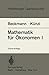 Mathematik für Ökonomen I: Differentialrechnung und Integralrechnung von Funktionen einer Veränderlichen (Heidelberger Taschenbücher, 56) (German Edition)