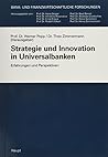 Strategie und Innovation in Universalbanken: Erfahrungen und Perspektiven (Bank- und finanzwirtschaftliche Forschungen) (German Edition)