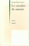 Le cavalier de minuit Le cavalier de minuit