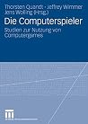 Die Computerspieler Die Computerspieler