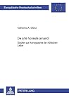 «De arte honeste amandi»: Studien zur Ikonographie der höfischen Liebe (Europäische Hochschulschriften / European University Studies / Publications Universitaires Européennes) (German Edition)