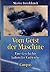 Vom Geist der Maschine: Eine Geschichte kultureller Umbrüche (German Edition)