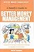 A Family's Guide to Better Money Management (Better Money Management)