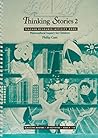 Thinking Stories: Teacher Resource / Activity Book (The Childrens' Philosophy Series)