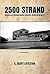 2500 Strand - Growing up in Hermosa Beach, California, during World War II, A Memoir