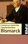 Taschenlexikon Bismarck (Serie Piper) (German Edition)