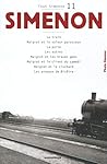 Tout Simenon 11: Le Train/Maigret ET Le Voleur Paresseux/LA Porte Etc (French Edition)