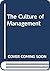 The Culture of Management