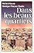 Dans les beaux quartiers (L'Epreuve des faits) (French Edition)