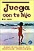 Juega con tu hijo: conviértelo en genio (Spanish Edition)