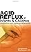 Acid Reflux in Infants and ...