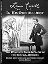 Lewis Carroll in His Own Account by Woolf Jenny