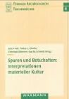 Spuren Und Botschaften: Interpretationen Materieller Kultur