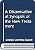 A Dispensational Synopsis of the New Testament by Charles F. Baker
