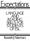 Expectations: Language and Reading Skills for Students of Esl Expectations: Language and Reading Skills for Students of Esl