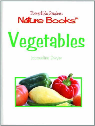 Vegetables (Powerkids Readers. Nature Books)