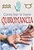 Como leer la mano / How to Read Your Hand: Quiromancia (Spanish Edition)