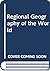 Regional geography of the w...