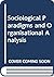 Sociological Paradigms and Organisational Analysis