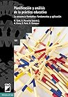 Planificación y análisis de la práctica educativa: La secuencia formativa: fundamentos y aplicación (Diseño y desarrollo curricular) (Spanish Edition) Planificación y análisis de la práctica educativa: La secuencia formativa: fundamentos y aplicación (Diseño y desarrollo curricular) (Spanish Edition)