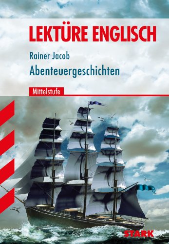 Englisch Lesen. Abenteuergeschichten 1. Mittelstufe. (Paperback)