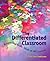 Differential Classroom: Responding to the Needs of All Learners