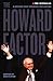 The Howard Factor: A Decade That Changed a Nation