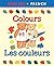 Bilingual First Books: English-French: Colours (Bilingual Series)