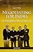 Negotiating for India: Resolving Problems Through Diplomacy (Seven Case Studies 1958-1978)