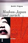 Moskau-Japan und ...