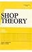 Shop Theory, 6Ed