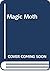 The Magic Moth