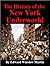 The History of the New York Underworld