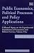 Public Economics, Political Processes and Policy Applications: Collected Papers on the Experimental Foundations of Economics and Political Science, ... (Economists of the Twentieth Century series)