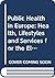 Health, lifestyles, and services for the elderly by World Health Organization