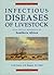 Infectious Diseases of Livestock: With Special Reference to Southern Africa2 Volume Set
