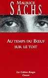Au temps du boeuf sur le toit: Journal d'un jeune bourgeois à l'époque de la prospérité Au temps du boeuf sur le toit: Journal d'un jeune bourgeois à l'époque de la prospérité