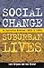 Social Change, Suburban Liv...
