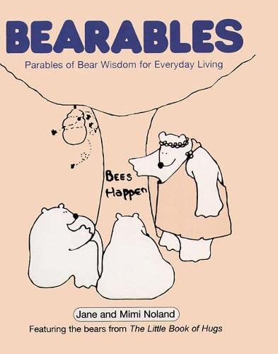 Bearables: Parables of Bear Wisdom for Everyday Living (Paperback)