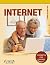 Internet (INFORMATICA PARA MAYORES) (Informatica Para Mayores / Informatics for Seniors) (Spanish Edition)