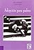 Adopcion Para Padres (Spanish Edition)