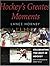 Hockey's Greatest Moments : Celebrating the Best in Hockey
