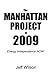 The Manhattan Project of 2009: Energy Independence Now