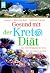 Gesund mit der Kreta- Diät....