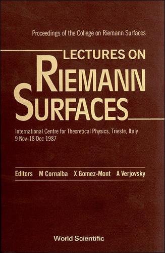 Lectures on Riemann Surfaces: International Centre for Theoretical Physics, Trieste, Italy 9-Nov-18 Dec 1987 (Hardcover)